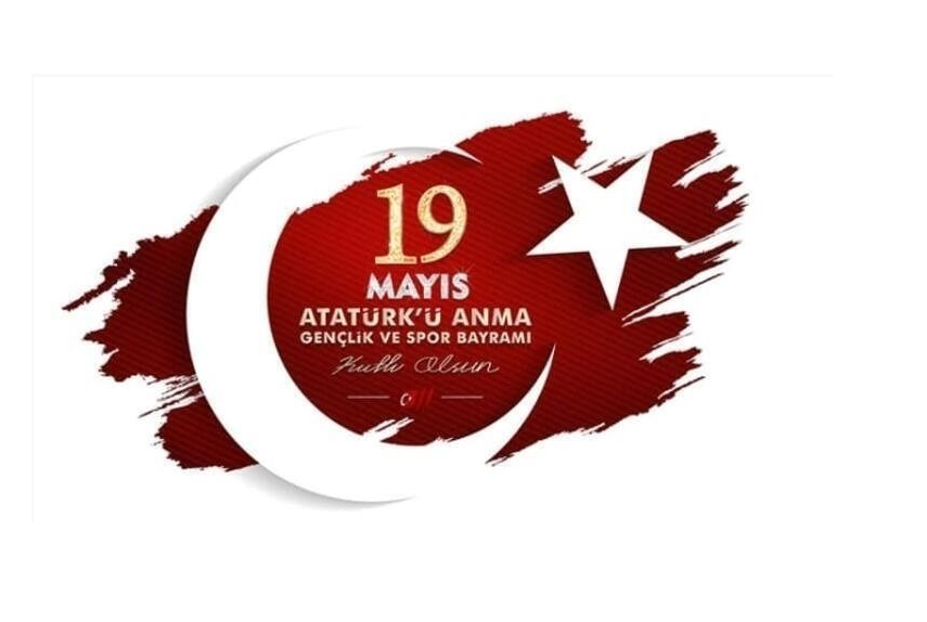 19 Mayis Atatürk’ü Anma Gençlik ve Spor Bayrami Kutlu Olsun